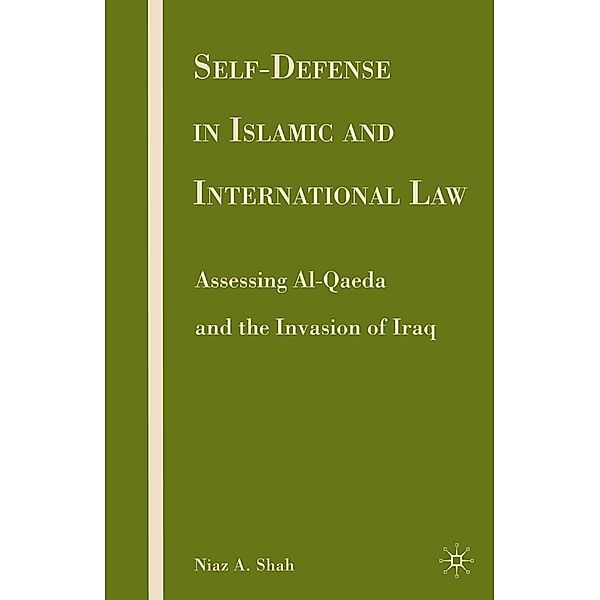 Self-defense in Islamic and International Law, N. Shah