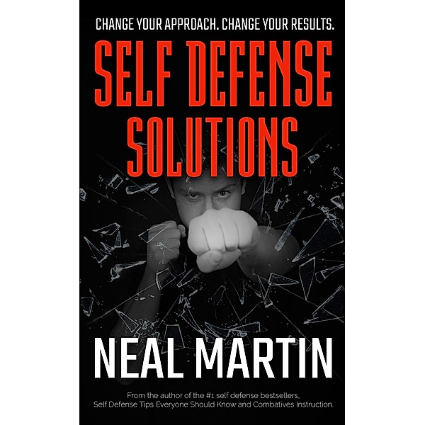 Self Defense Solutions, Neal Martin