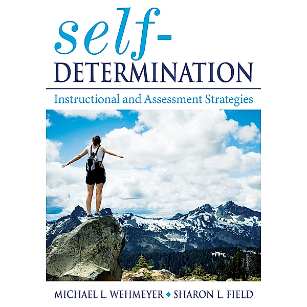 Self-Determination, Michael L. Wehmeyer, Sharon Field