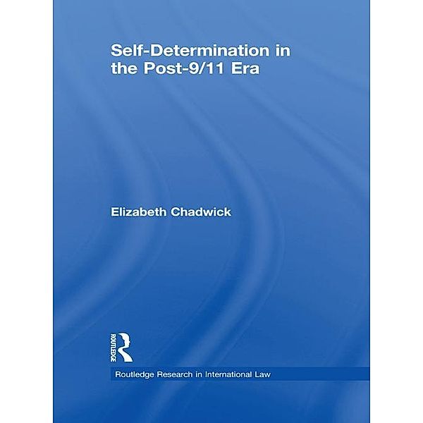 Self-Determination in the Post-9/11 Era, Elizabeth Chadwick