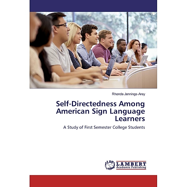 Self-Directedness Among American Sign Language Learners, Rhonda Jennings-Arey
