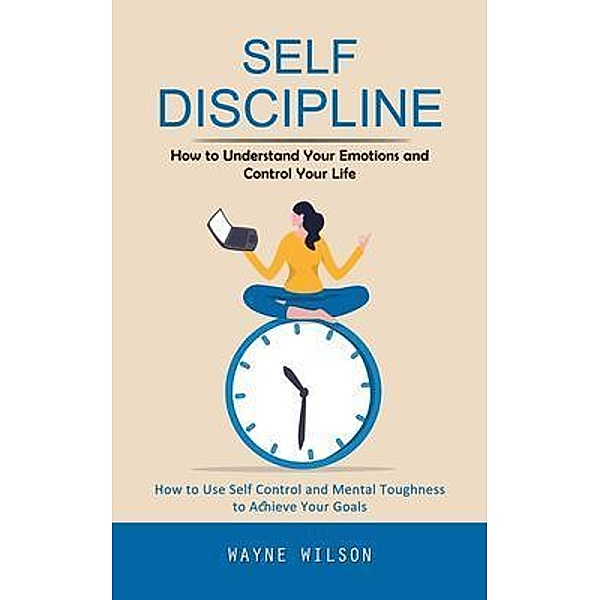 Self Discipline, Wayne Wilson