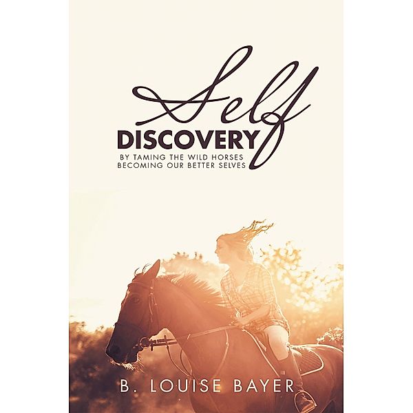 Self Discovery, B. Louise Bayer