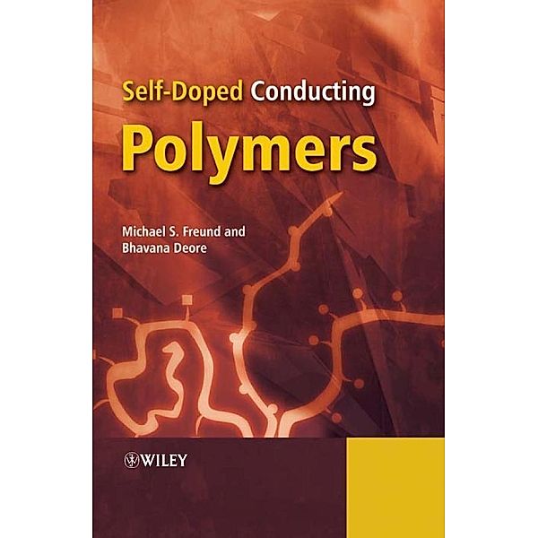 Self-Doped Conducting Polymers, Michael S. Freund, Bhavana A. Deore