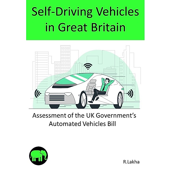 Self-Driving Vehicles in Great Britain, R. Lakha
