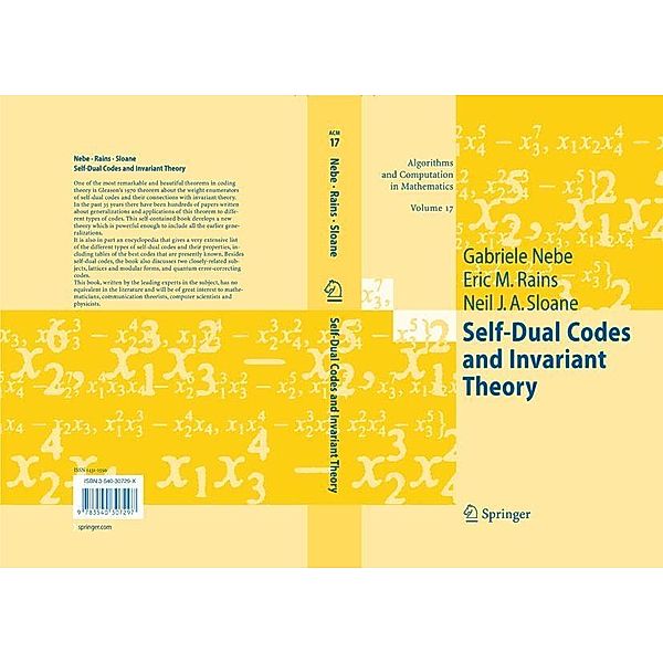 Self-Dual Codes and Invariant Theory / Algorithms and Computation in Mathematics Bd.17, Gabriele Nebe, Eric M. Rains, Neil J. A. Sloane