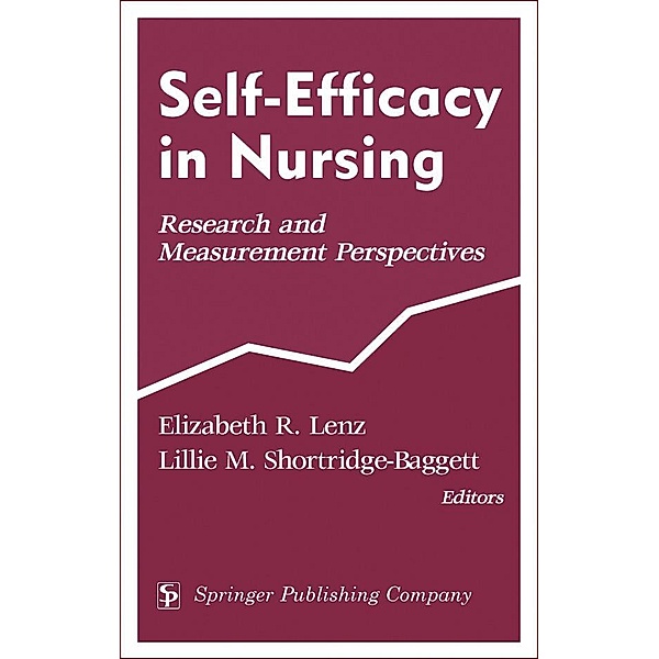 Self-Efficacy In Nursing, Elizabeth R. Lenz
