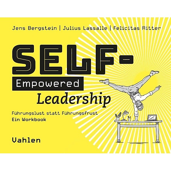 Self-Empowered Leadership, Jens Bergstein, Julius Lassalle, Felicitas Ritter