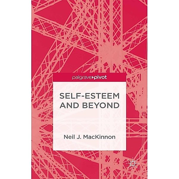 Self-Esteem and Beyond, Neil J. MacKinnon