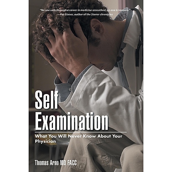 Self Examination, Thomas Arno MD FACC