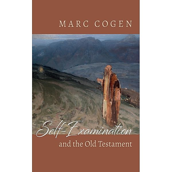 Self-Examination and the Old Testament, Marc Cogen