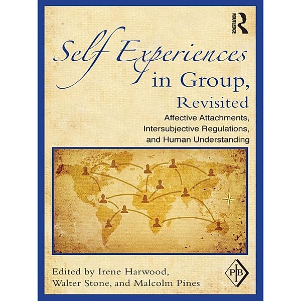 Self Experiences in Group, Revisited / Psychoanalytic Inquiry Book Series
