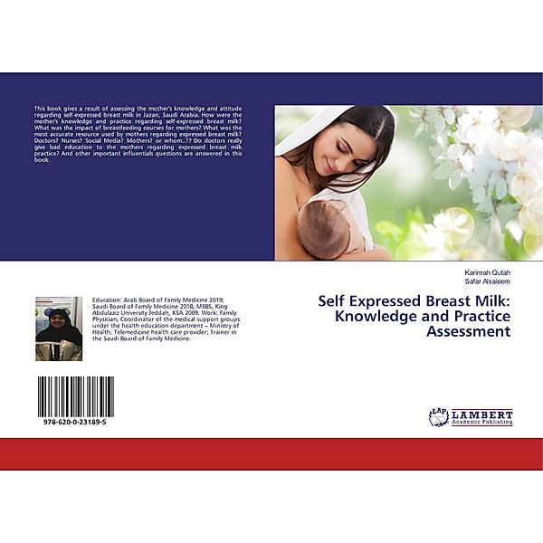 Self Expressed Breast Milk: Knowledge and Practice Assessment, Karimah Qutah, Safar Alsaleem
