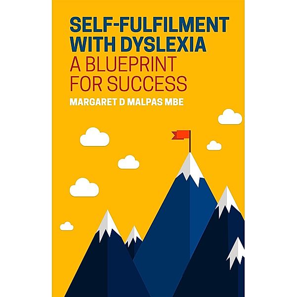 Self-fulfilment with Dyslexia, Margaret Malpas