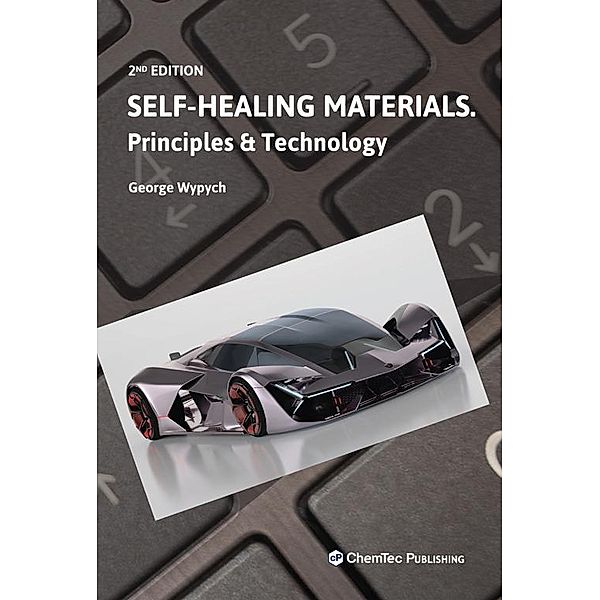 Self-Healing Materials, George Wypych