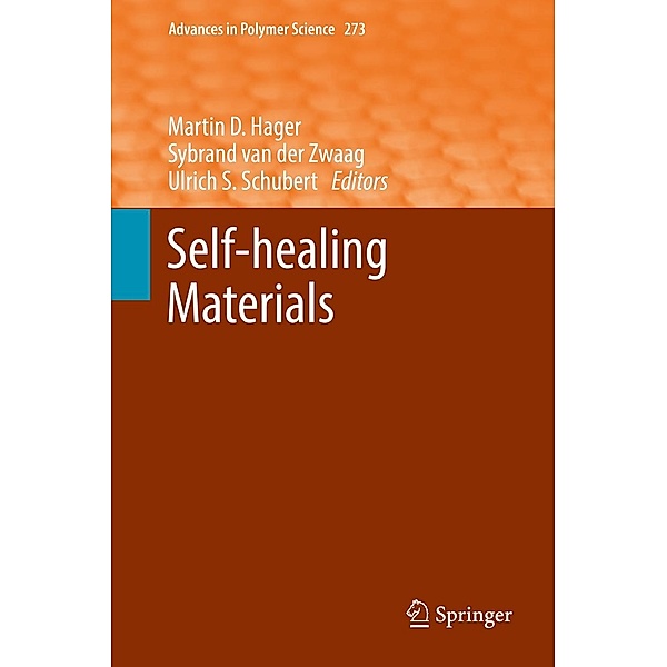 Self-healing Materials / Advances in Polymer Science Bd.273