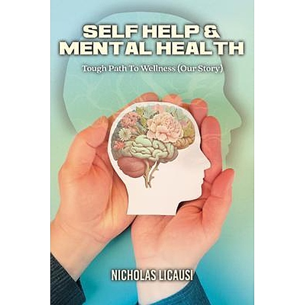 Self Help and Mental Health, Nicholas Licausi