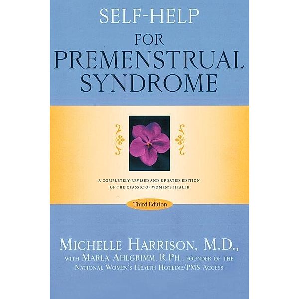 Self-Help for Premenstrual Syndrome, Michelle Harrison, Marla Ahlgrimm