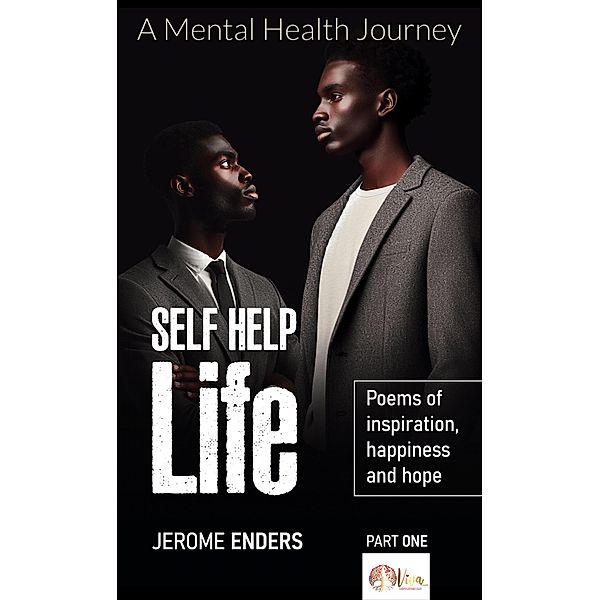 Self Help Life - A Mental Health Journey, Jerome Enders