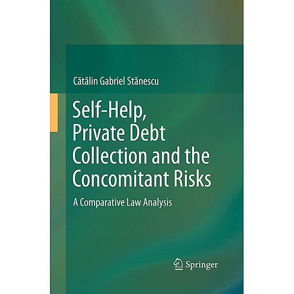 Self-Help, Private Debt Collection and the Concomitant Risks, Ctlin Gabriel Stnescu