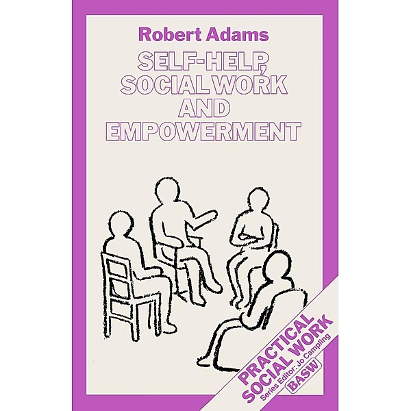 Self-Help, Social Work and Empowerment, Robert Adams