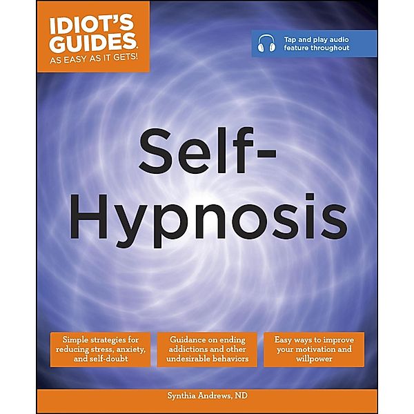 Self-Hypnosis / Idiot's Guides, Synthia Andrews