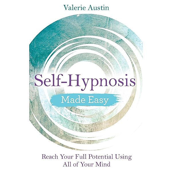 Self-Hypnosis Made Easy / Made Easy series, Valerie Austin