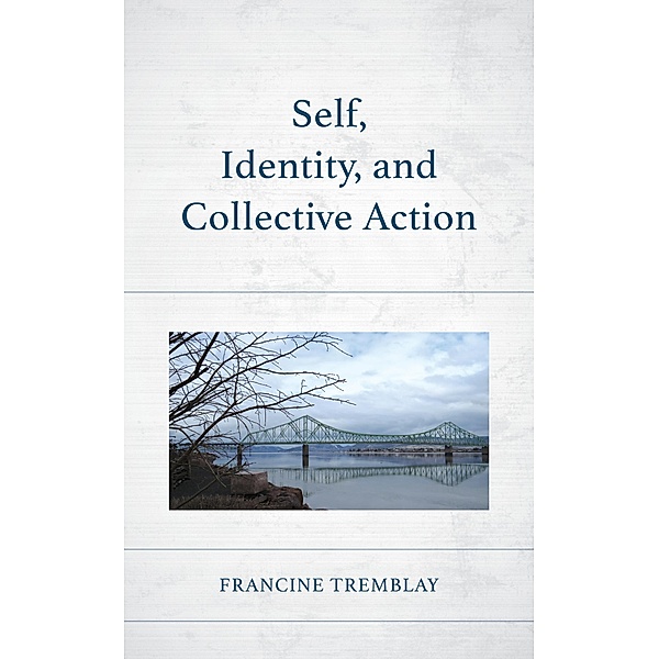 Self, Identity, and Collective Action, Francine Tremblay