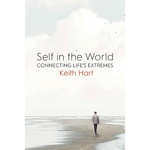 Self in the World, Keith Hart