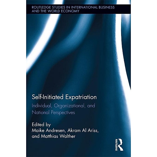 Self-Initiated Expatriation / Routledge Studies in International Business and the World Economy