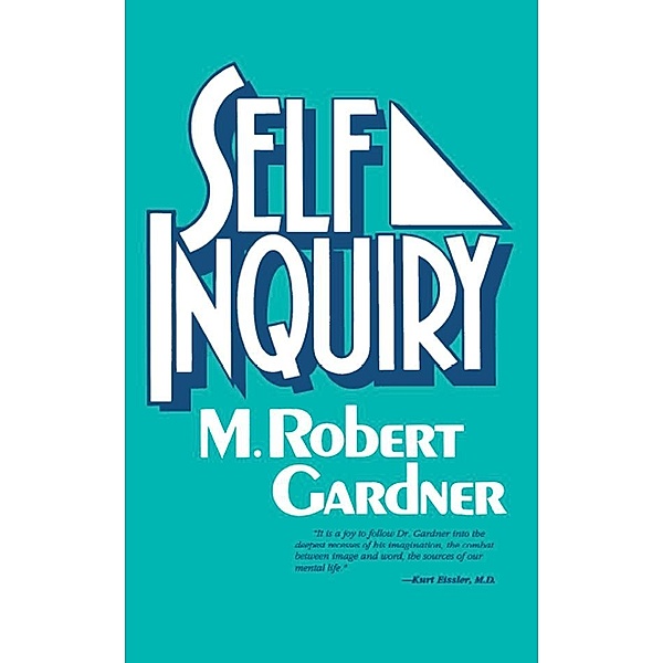Self Inquiry, M. Robert Gardner