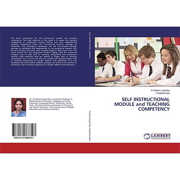 SELF INSTRUCTIONAL MODULE and TEACHING COMPETENCY, A Catherin Jayanthy, J Sujathamalini