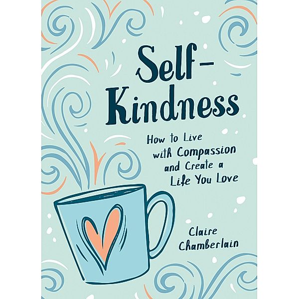 Self-Kindness, Claire Chamberlain