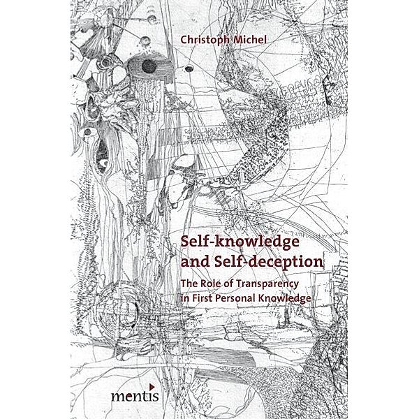 Self-knowledge and Self-deception, Christoph Michel