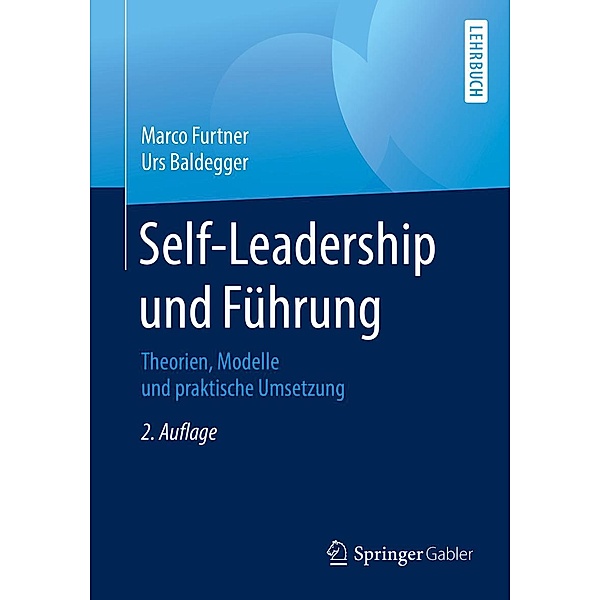 Self-Leadership und Führung, Marco Furtner, Urs Baldegger
