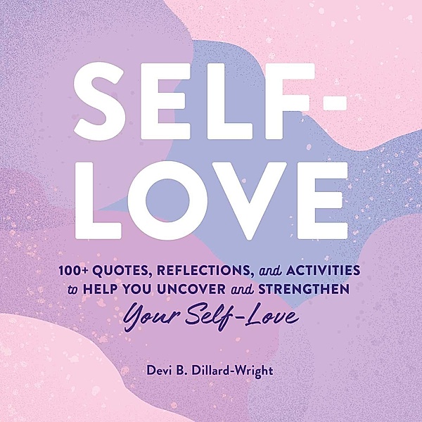 Self-Love, Devi B. Dillard-Wright