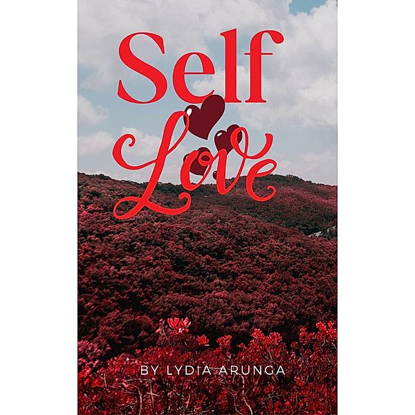 Self love, Lydia Arunga