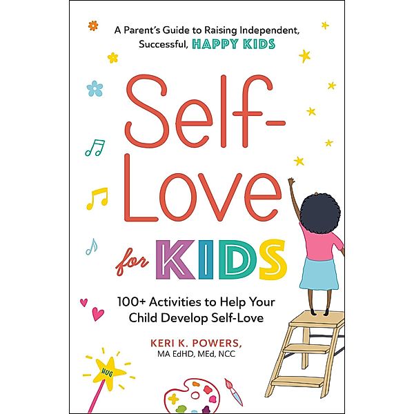 Self-Love for Kids, Keri K. Powers