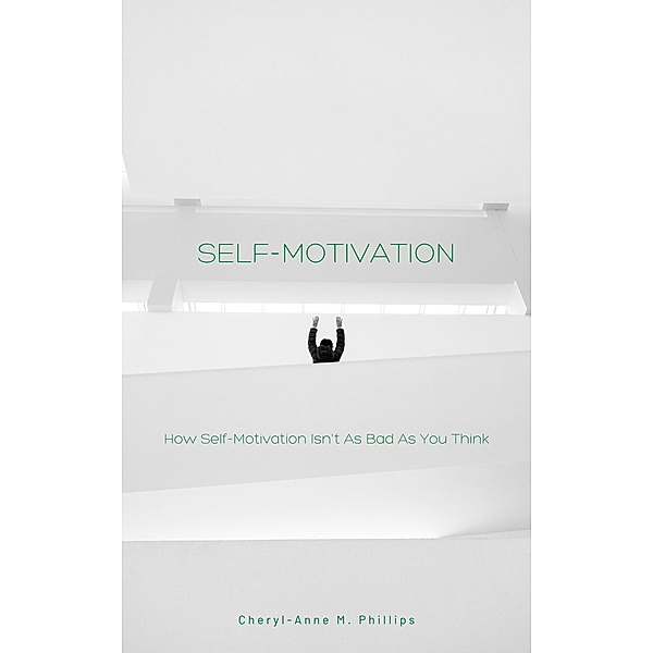 Self-Motivation, Cheryl-Anne Phillips