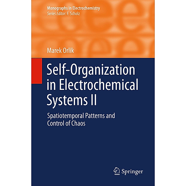 Self-Organisation in Electrochemical Systems II, Marek Orlik