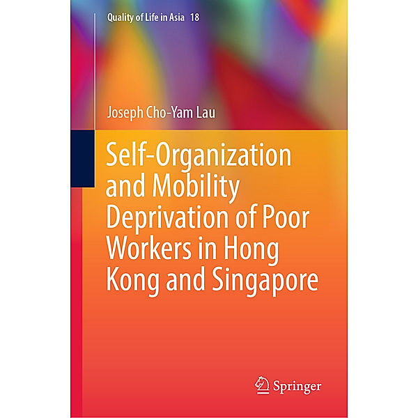 Self-Organization and Mobility Deprivation of Poor Workers in Hong Kong and Singapore, Joseph Cho-Yam Lau