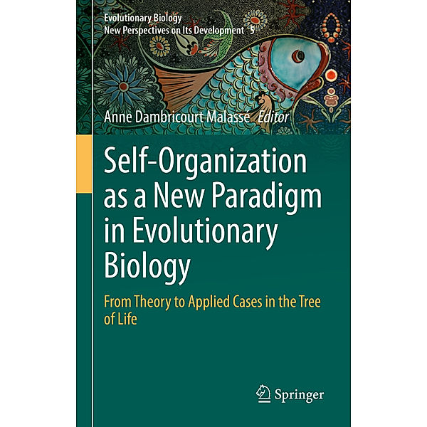 Self-Organization as a New Paradigm in Evolutionary Biology