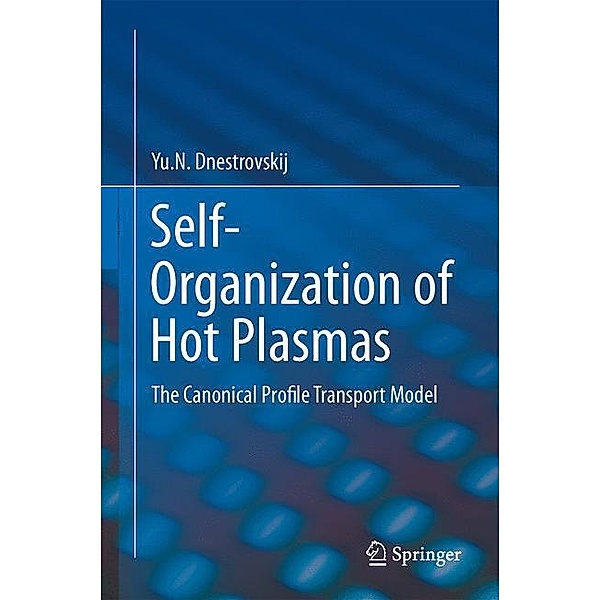 Self-Organization of Hot Plasmas, Yu.N. Dnestrovskij