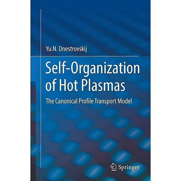 Self-Organization of Hot Plasmas, Yu. N. Dnestrovskij