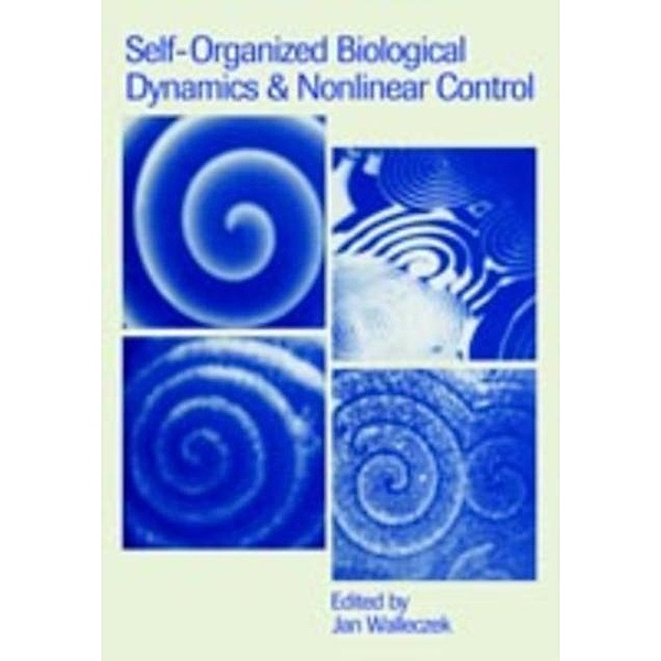 Self-Organized Biological Dynamics and Nonlinear Control