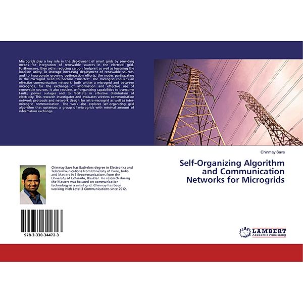 Self-Organizing Algorithm and Communication Networks for Microgrids, Chinmay Save