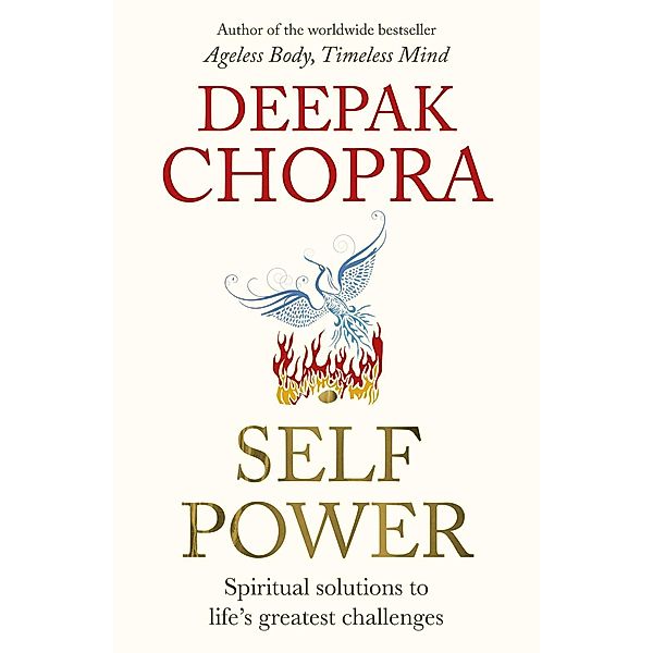 Self Power, Deepak Chopra