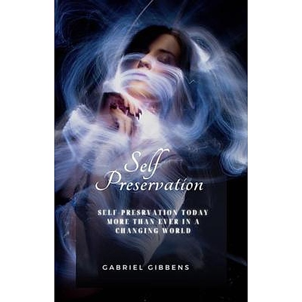Self Preservation, Gabriel Gibbens