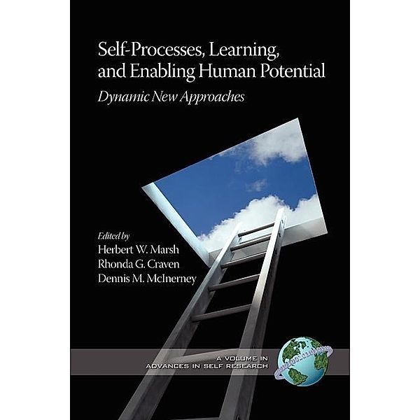 Self-Processes, Learning and Enabling Human Potential / International Advances in Self Research