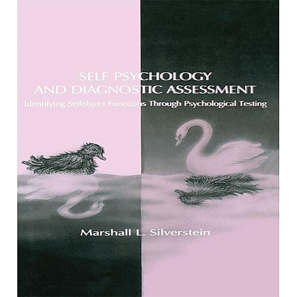 Self Psychology and Diagnostic Assessment, Marshall L. Silverstein